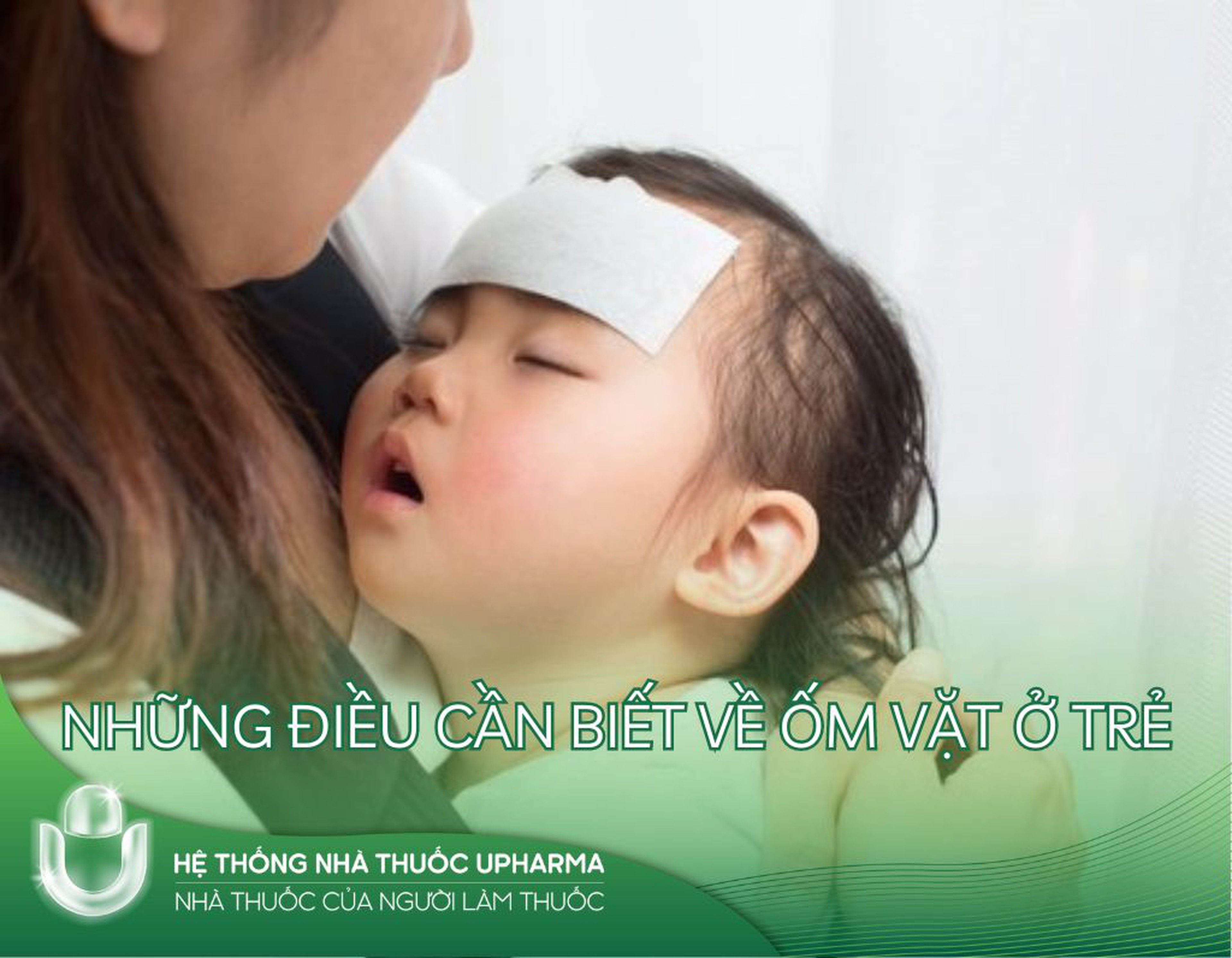 Những điều cần biết về ốm vặt ở trẻ