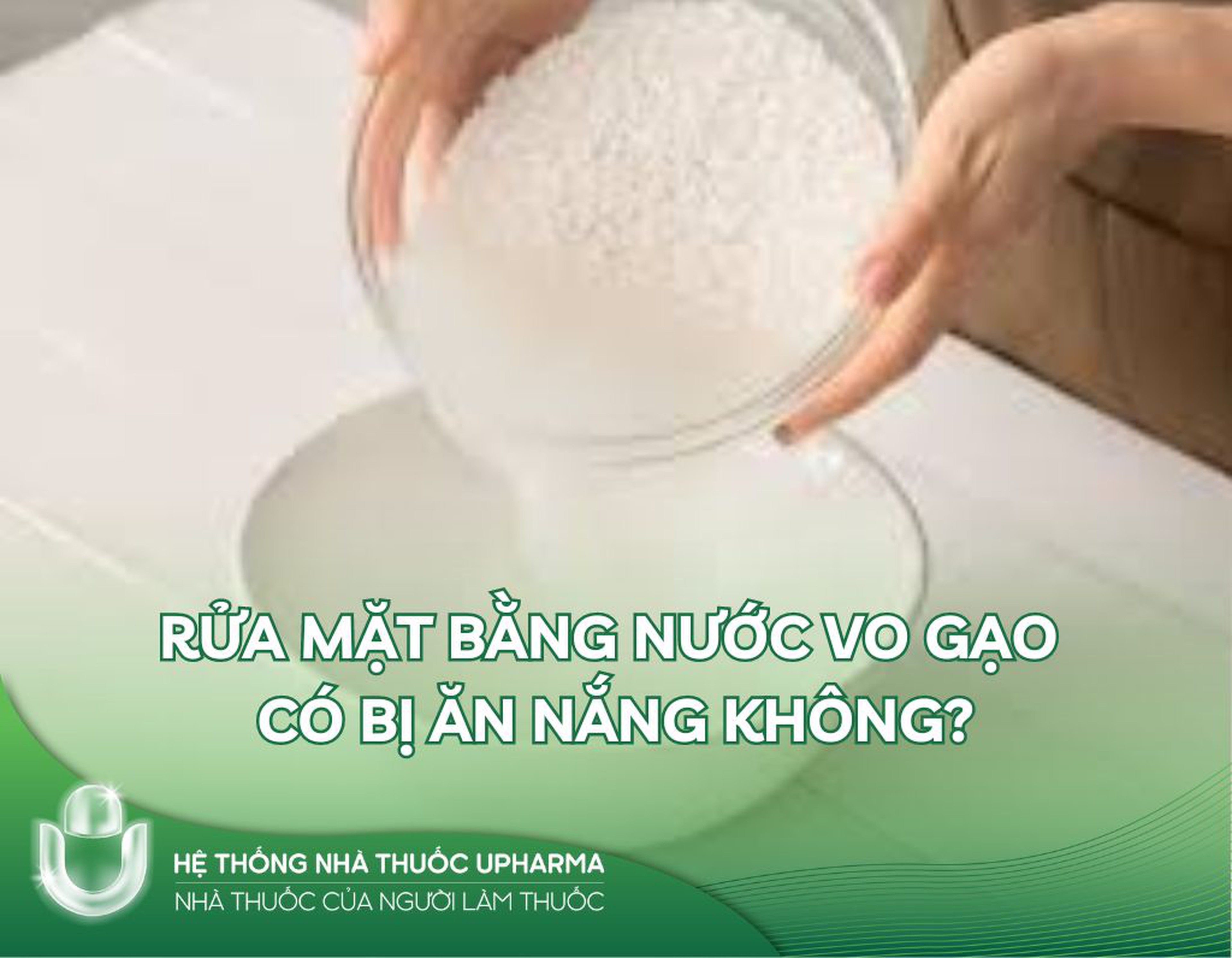 Rửa mặt bằng nước vo gạo có bị ăn nắng không?