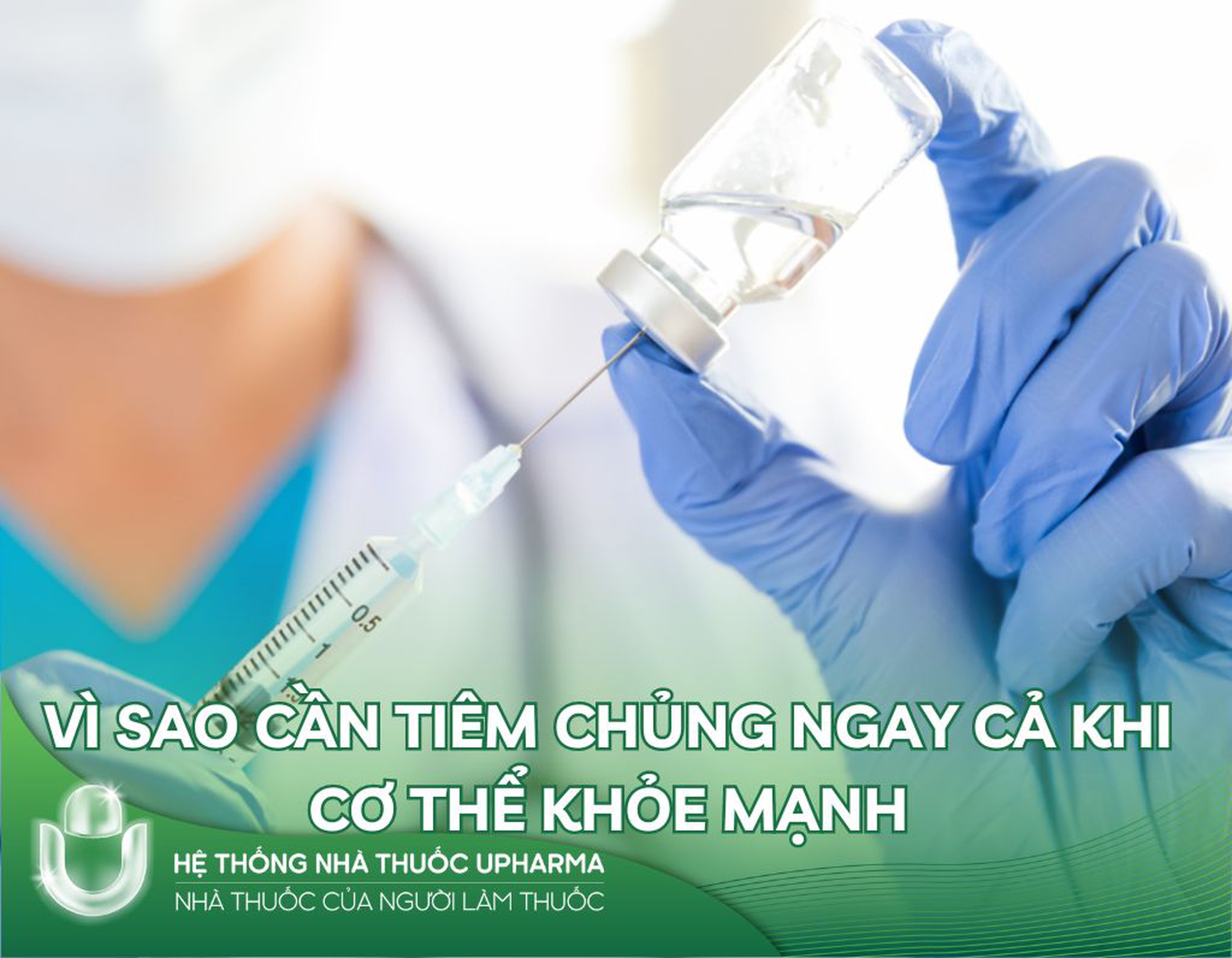 Vì sao cần tiêm chủng ngay cả khi cơ thể khỏe mạnh?
