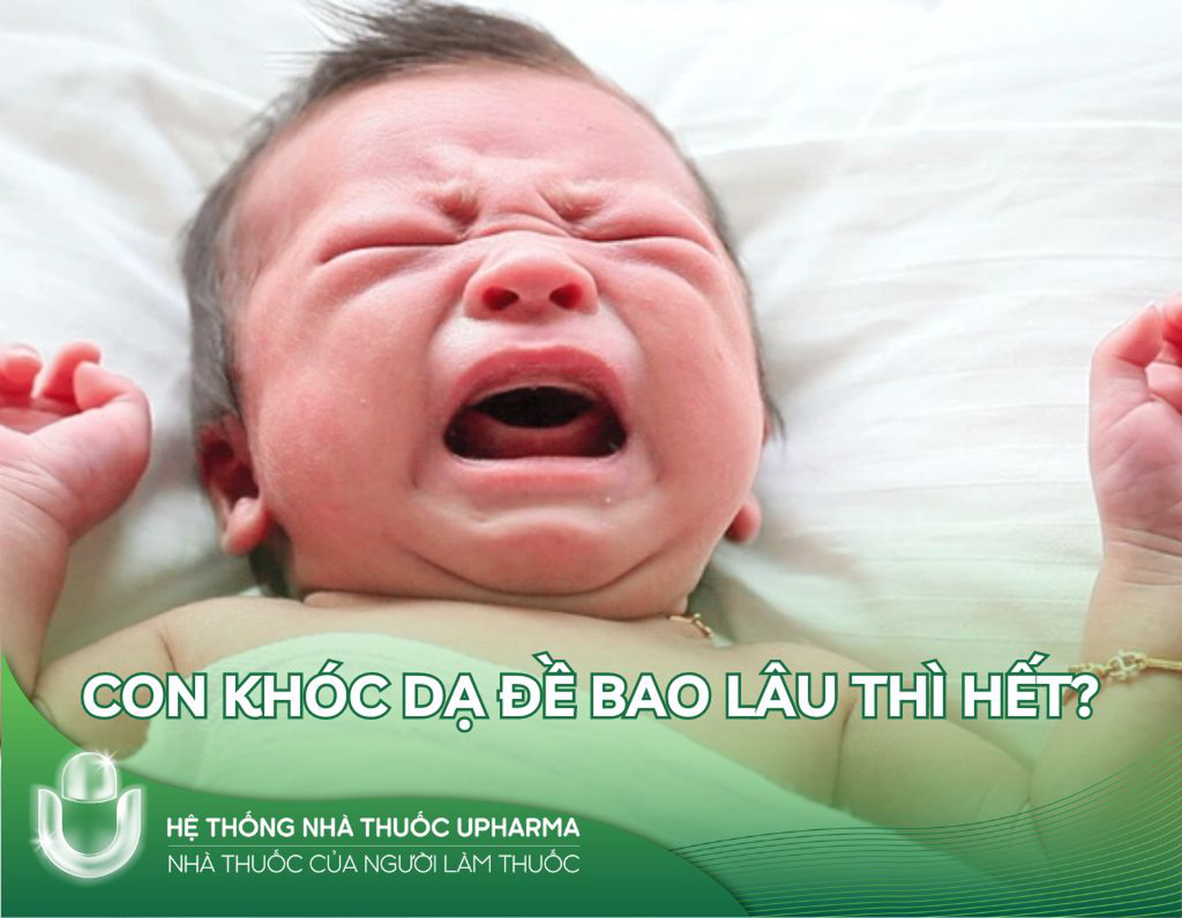 Con khóc dạ đề bao lâu thì hết?