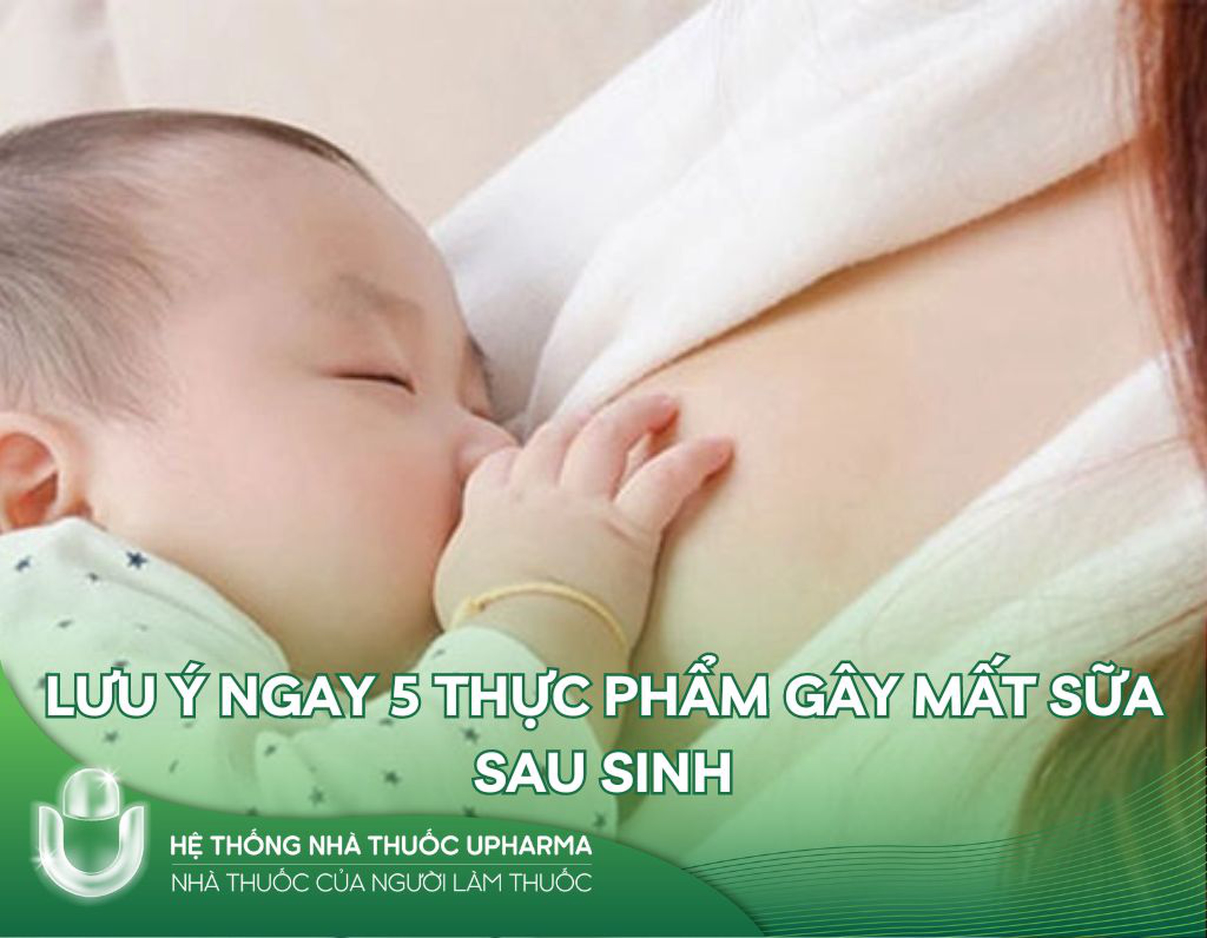 Lưu ý ngay 5 thực phẩm gây mất sữa sau sinh