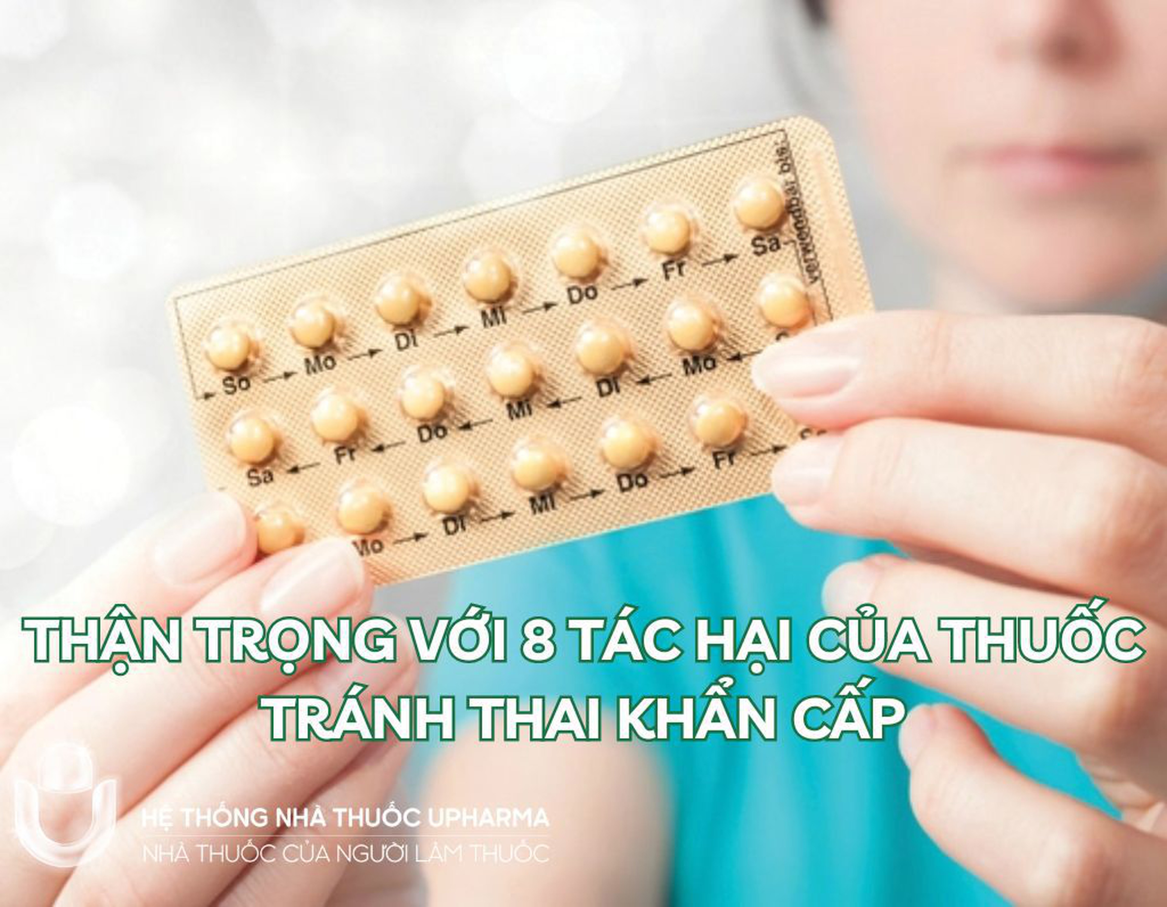 Thận trọng với 8 tác hại của thuốc tránh thai khẩn cấp
