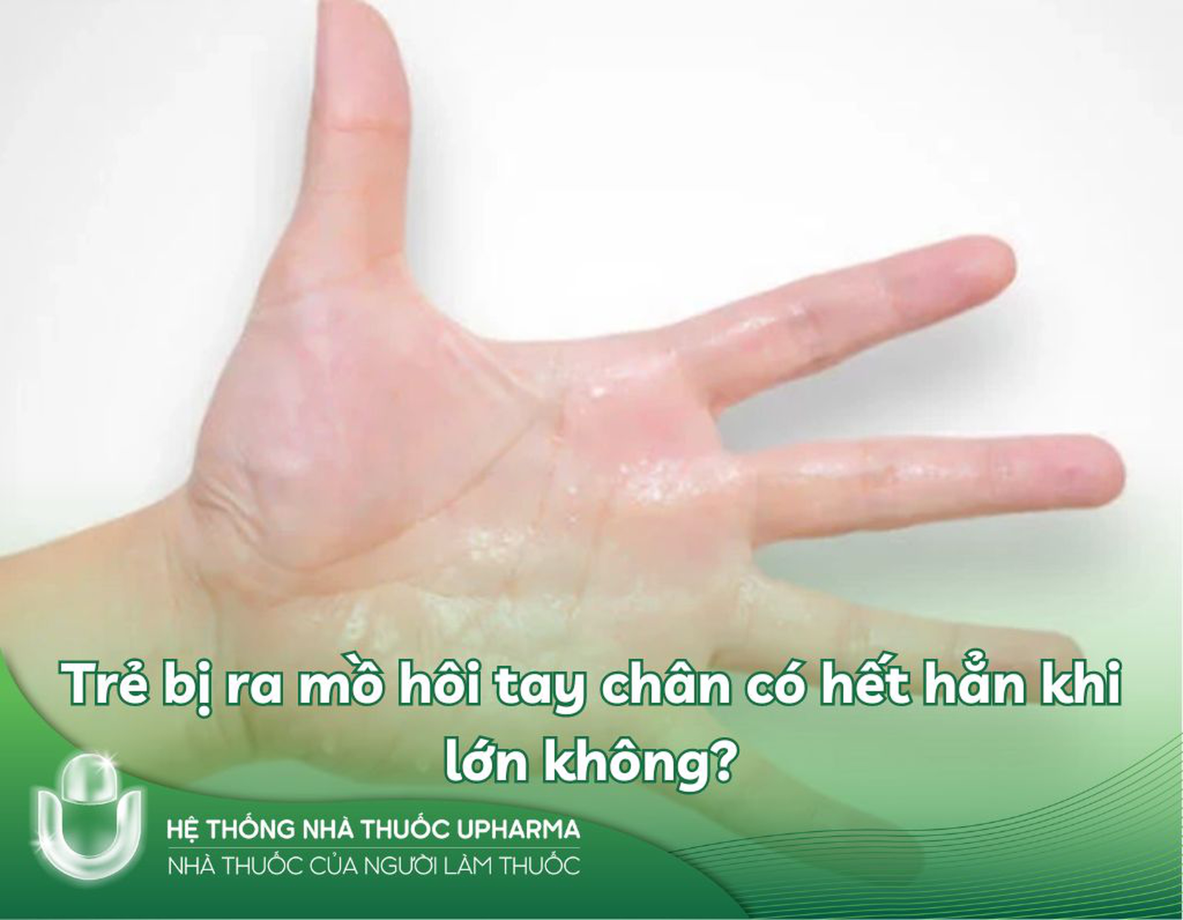 Trẻ bị ra mồ hôi tay chân có hết hẳn khi lớn không?