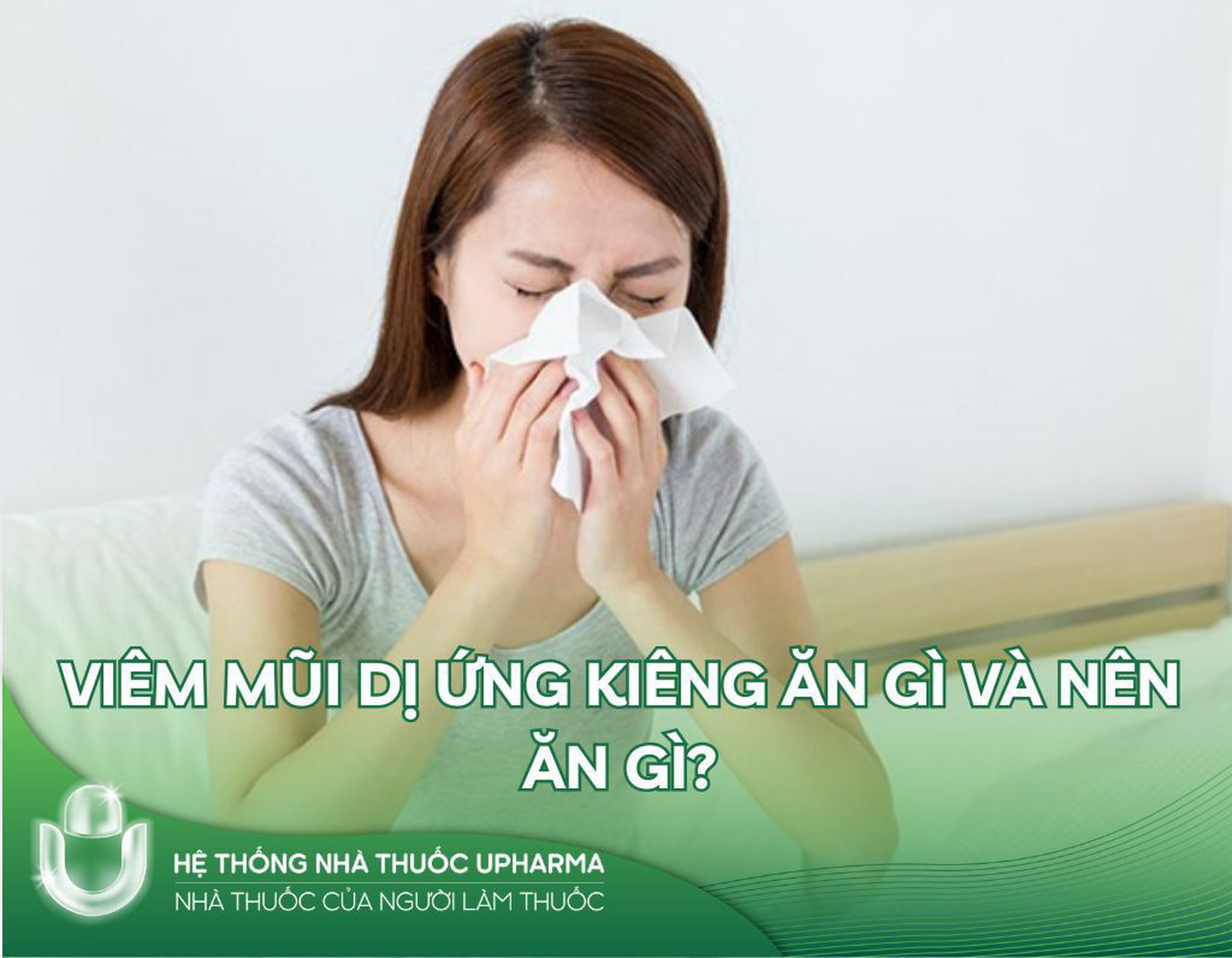 Bệnh viêm mũi dị ứng kiêng ăn gì và nên ăn gì?