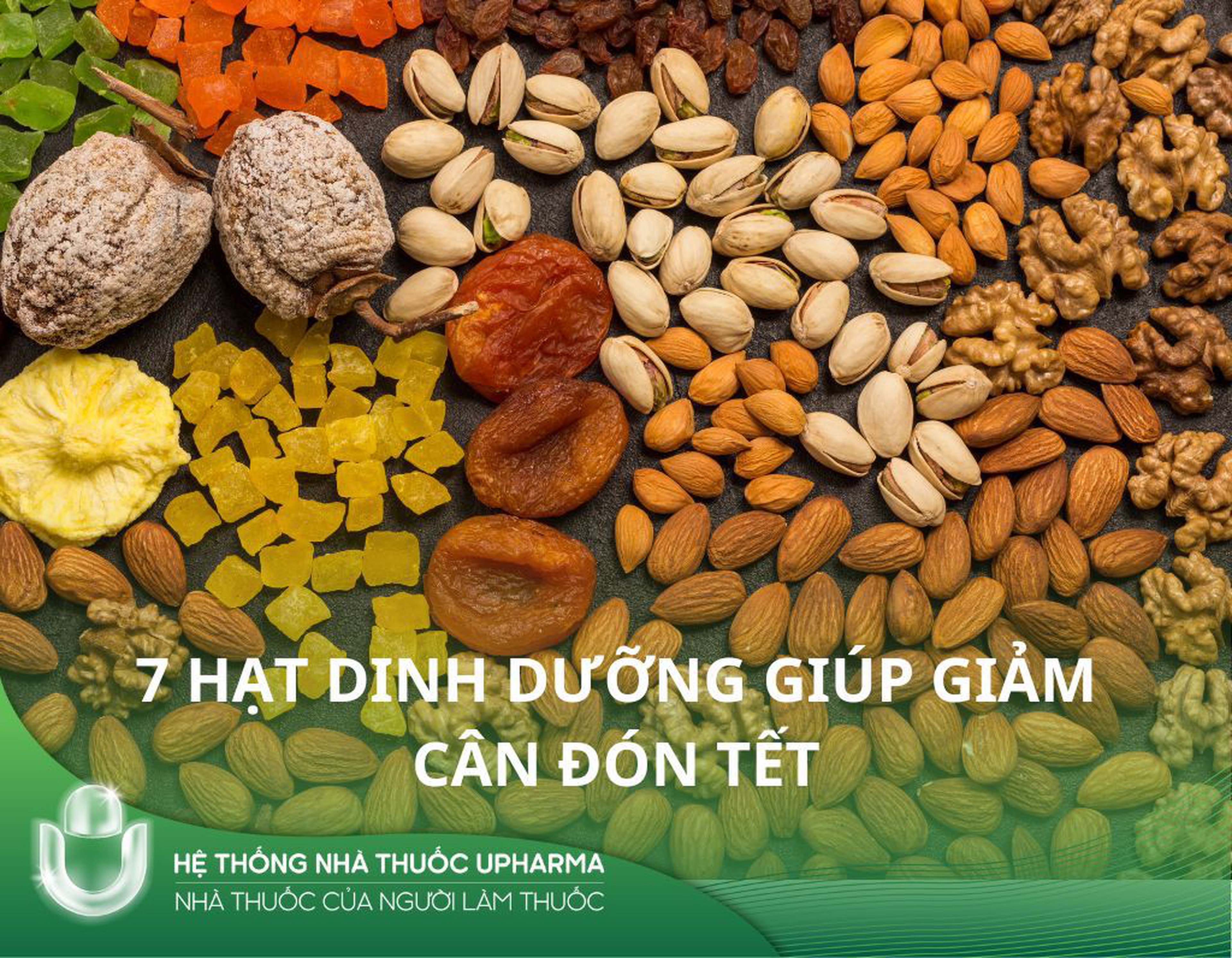 7 Hạt dinh dưỡng giúp giảm cân đón tết