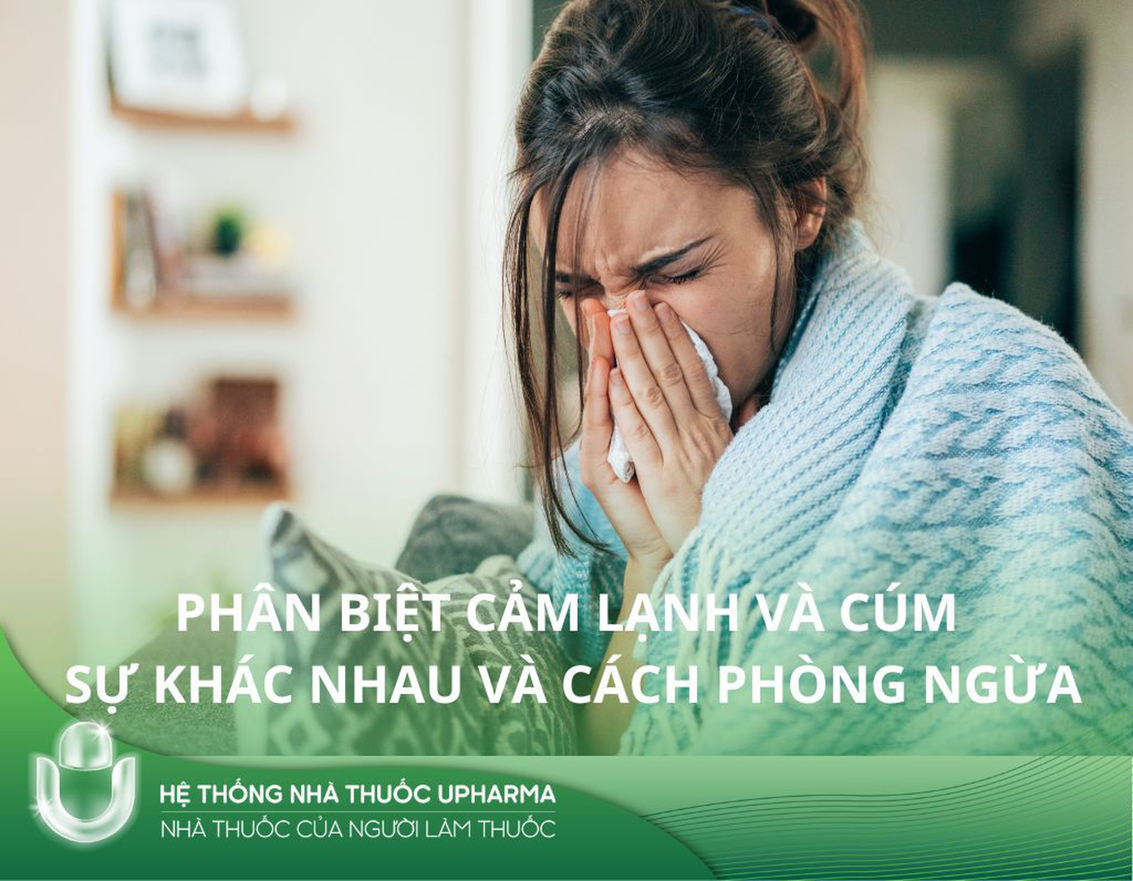 Phân biệt cảm lạnh và cúm: Sự khác nhau và cách phòng ngừa