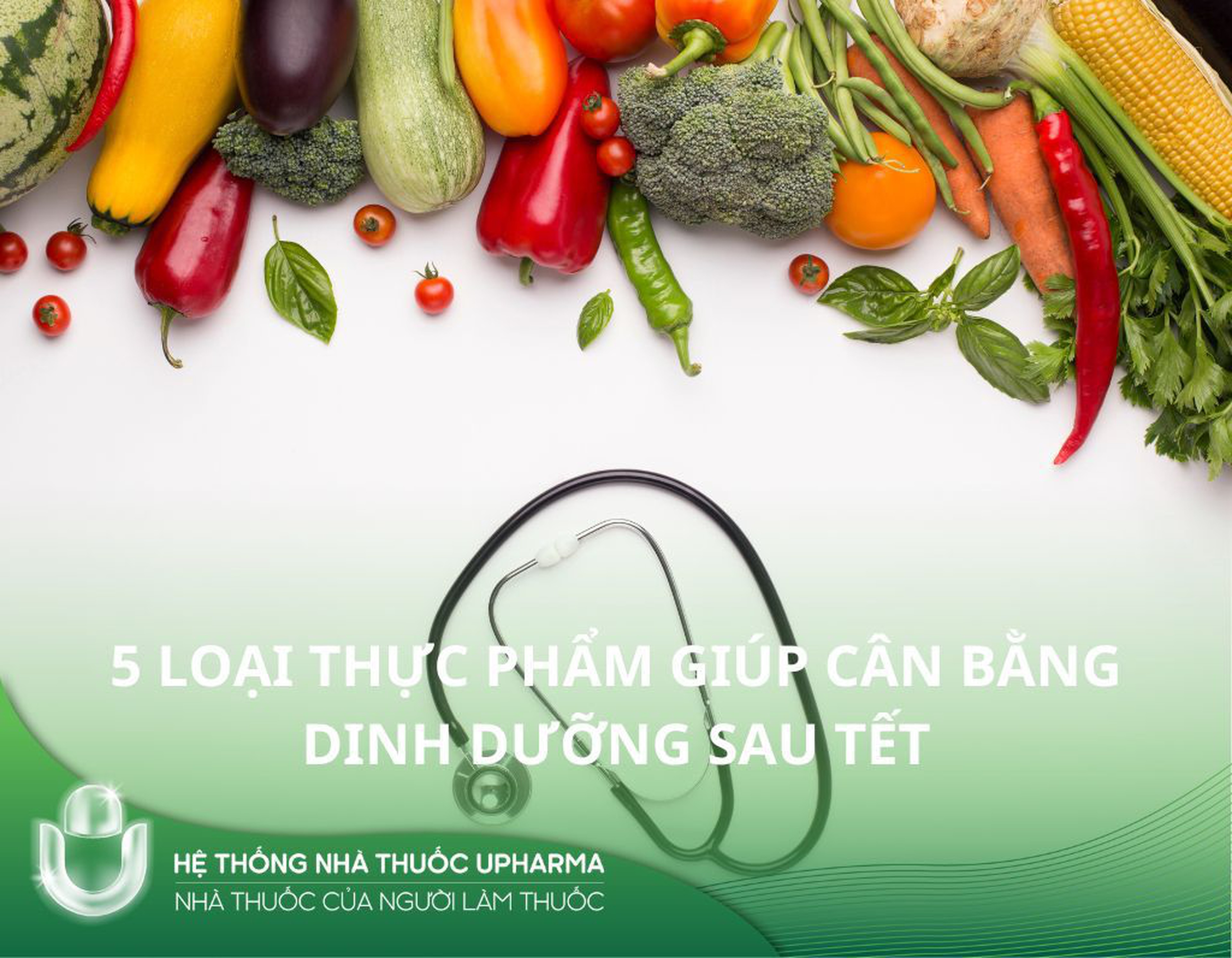 5 Loại thực phẩm giúp cân bằng dinh dưỡng sau Tết