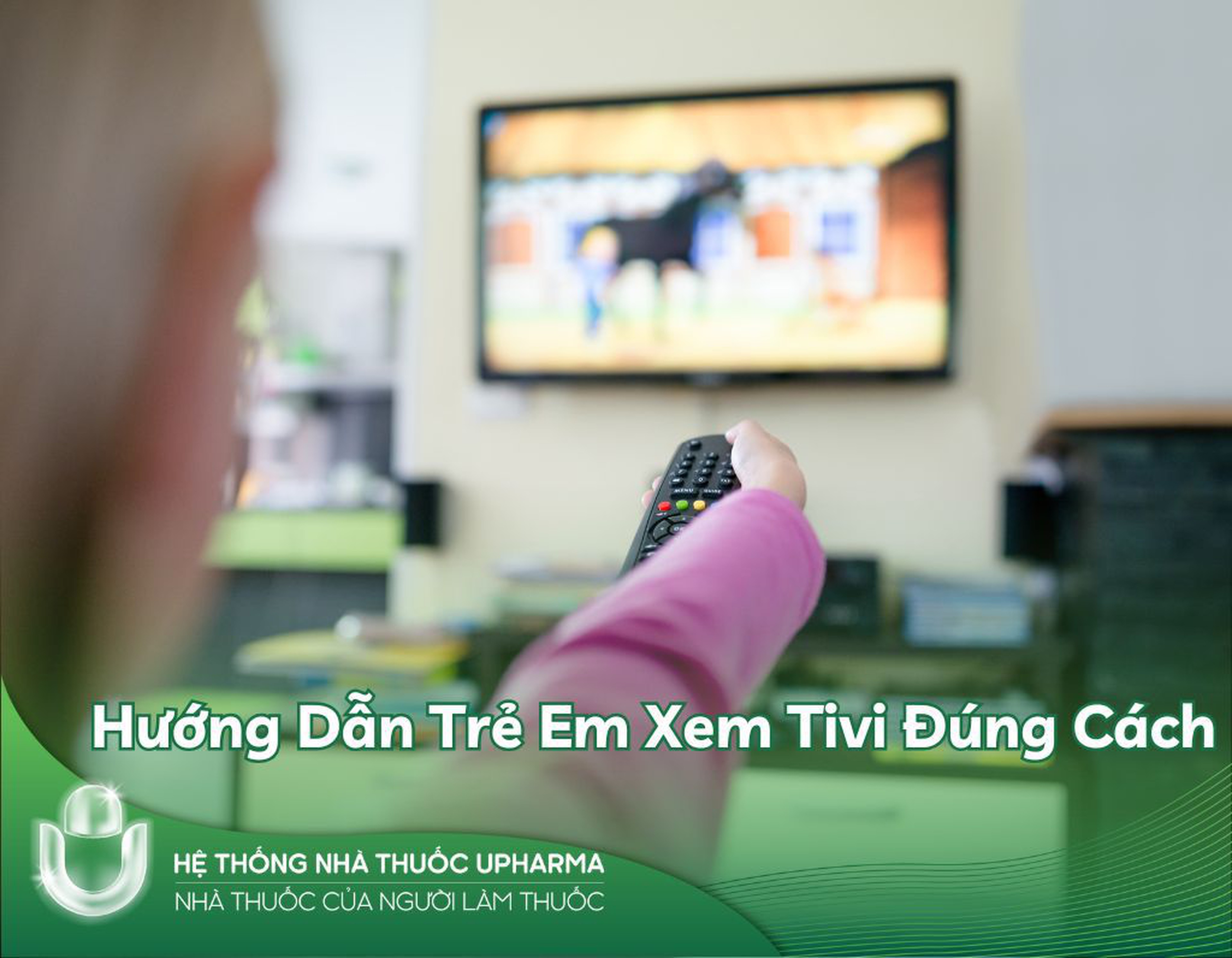 Hướng Dẫn Trẻ Em Xem Tivi Đúng Cách
