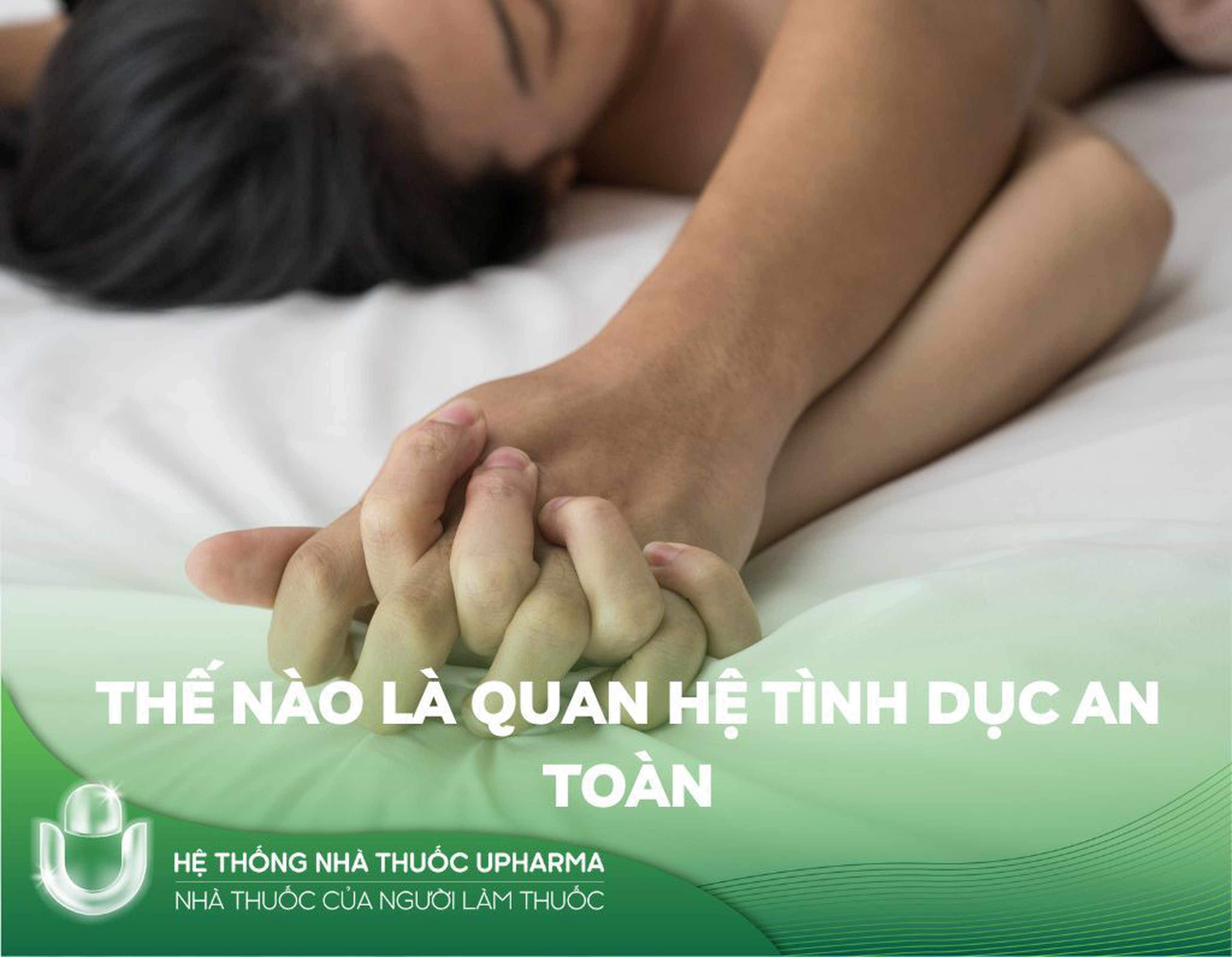 Thế Nào Là Quan Hệ Tình Dục An Toàn