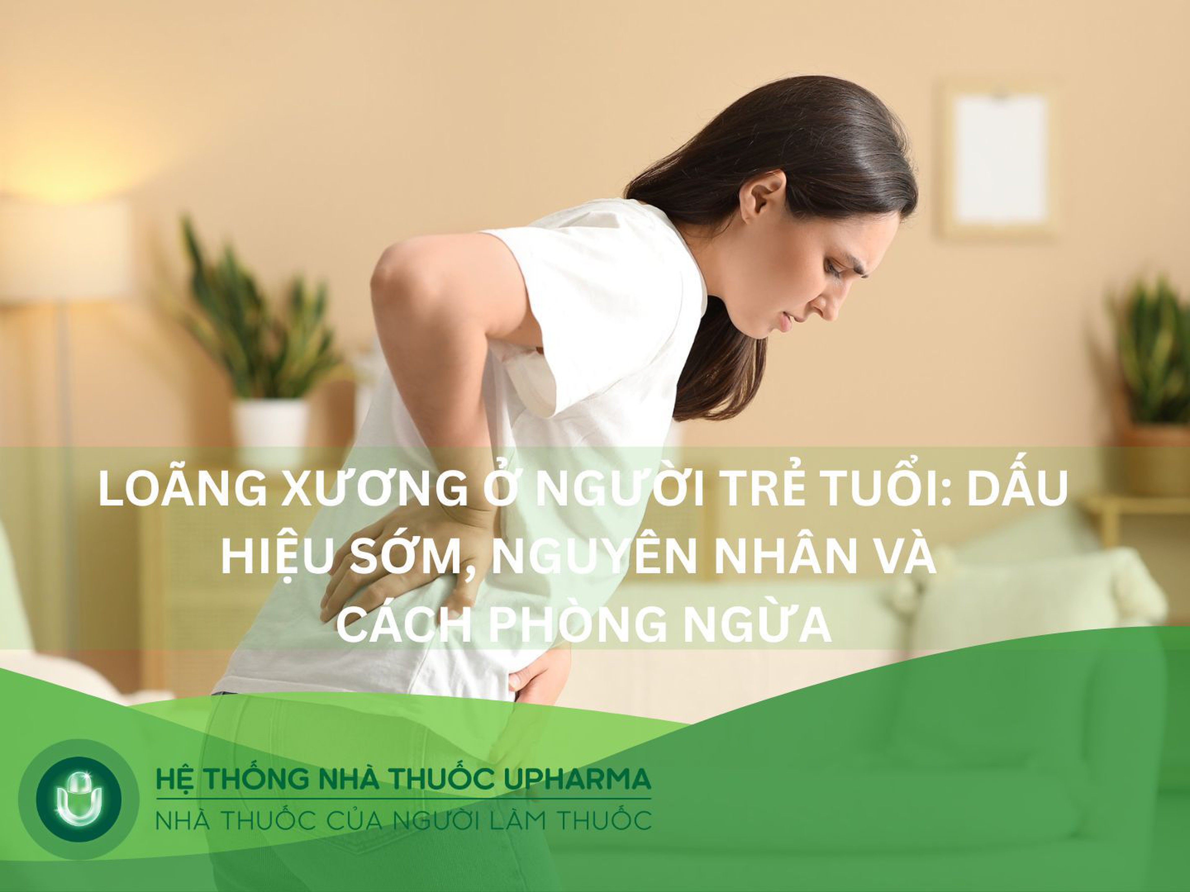 Loãng xương ở người trẻ tuổi: Dấu hiệu sớm, nguyên nhân và cách phòng ngừa