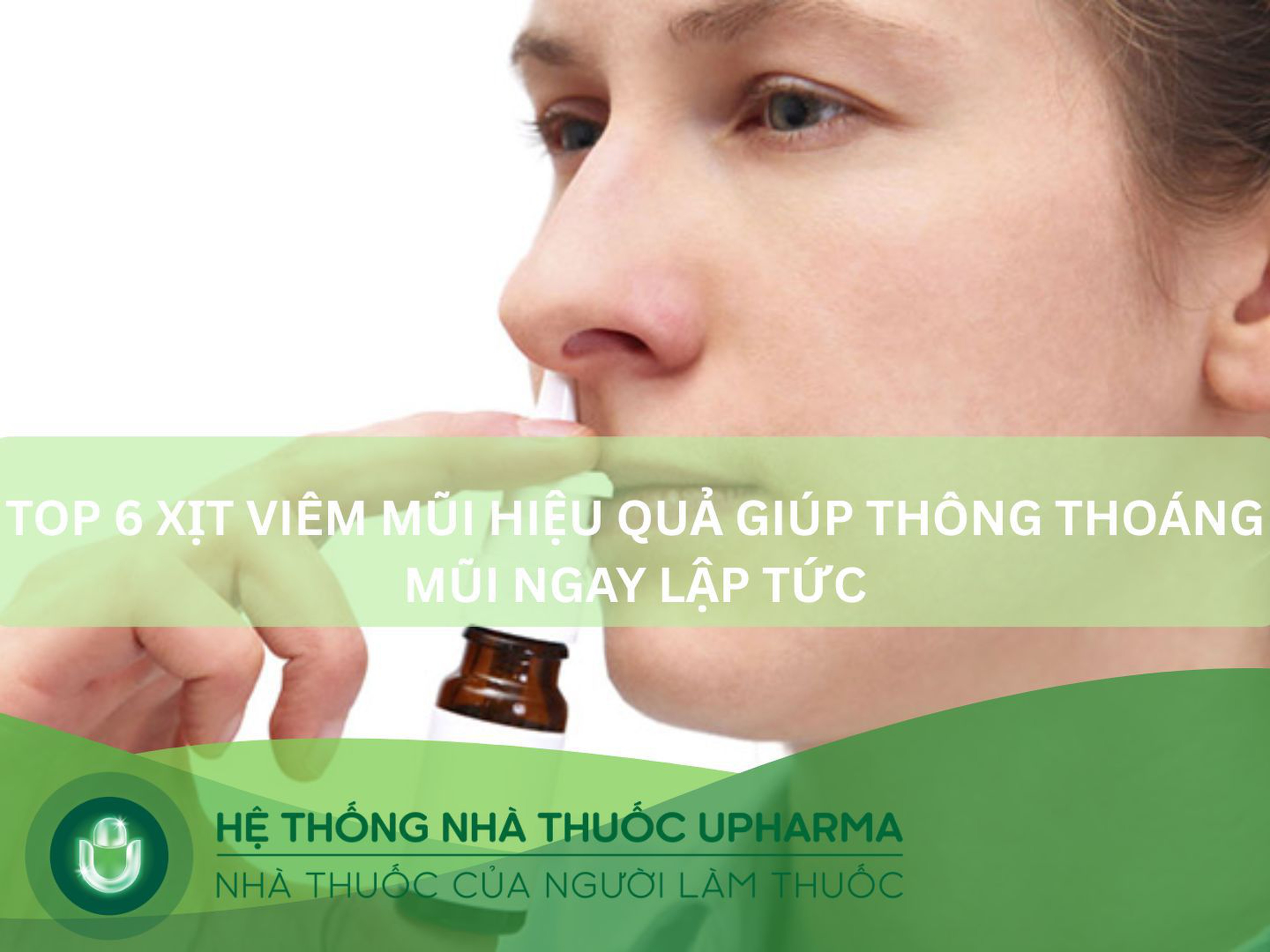 Top 6 xịt viêm mũi hiệu quả giúp thông thoáng mũi ngay lập tức