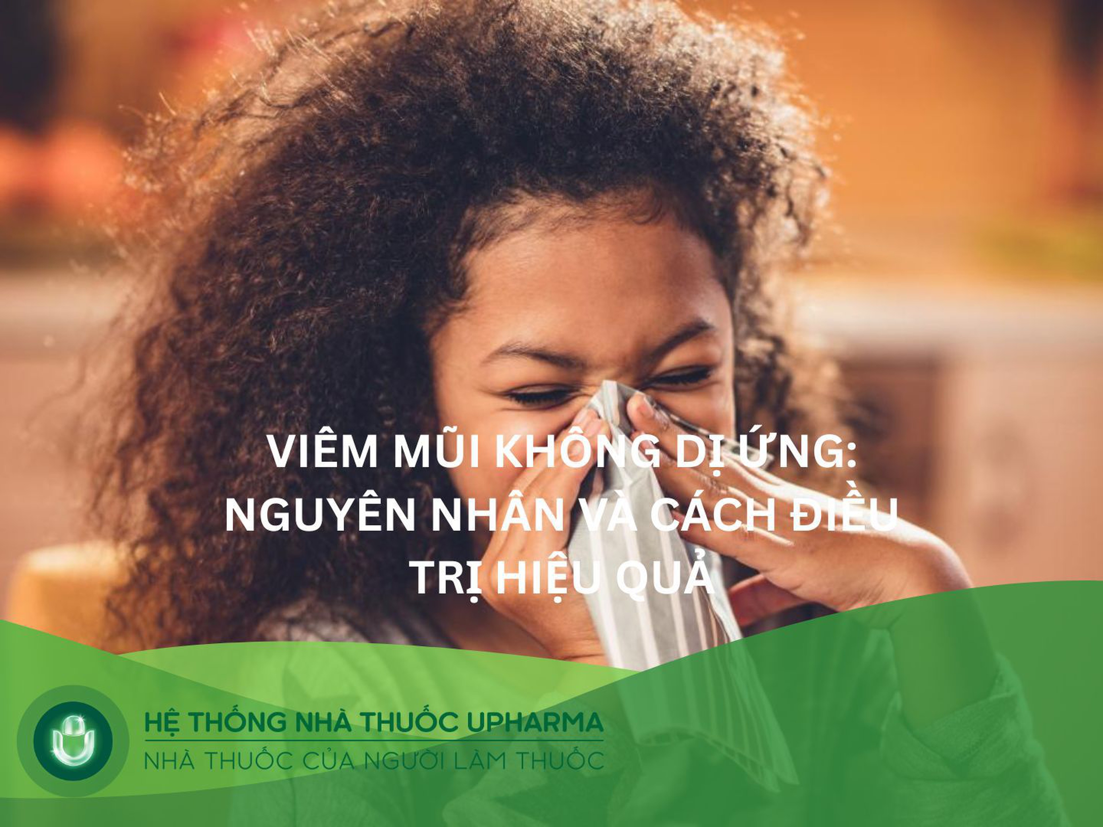 Viêm mũi không dị ứng: Nguyên nhân, triệu chứng và cách điều trị hiệu quả